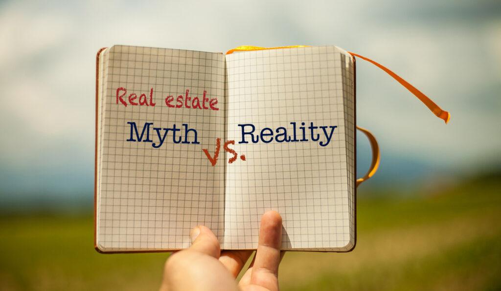 Real Estate Investing Myths